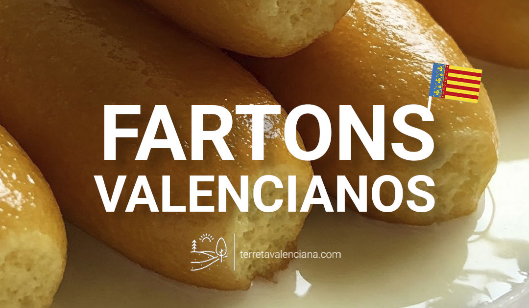 Fartons de Valencia: La auténtica receta casera valenciana